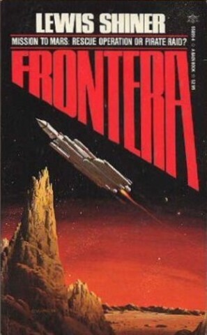 Lewis Shiner's "Frontera"