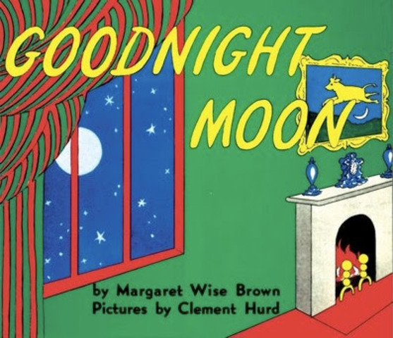 My parents read Goodnight moon to me