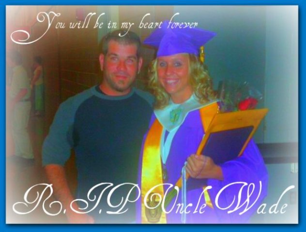 Uncle Wade passed away - personal