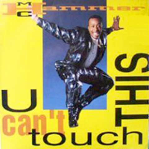 U can't Touch this by MC Hammer