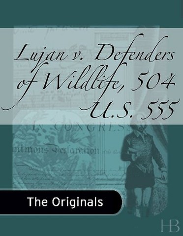 Lujan v. Defenders of Wildlife: The Defenders of Wildlife sued the Department of the Interior to modify the Endangered Species Act to apply to U.S. actions taken in foreign nations, rather than actions only in the U.S. or at sea. Based on the Court’s earl