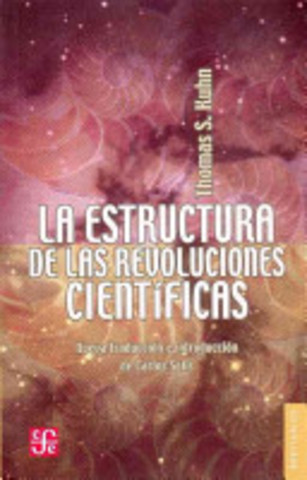 La estructura de las revoluciones científicas. Thomas Kuhn