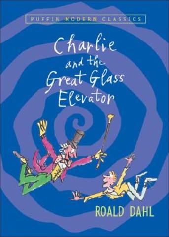 The Great Glass Elevator by Roald Dahl