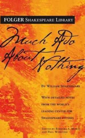 Much Ado About Nothing by William Shakespeare