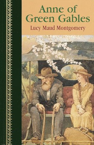 Anne of Green Gables by Lucy Maud Montgomery