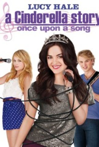 A Cinderella story; Once Upon A Song
