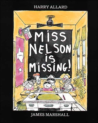 Miss Nelson Is Missing by Harry Allard and James Marshall