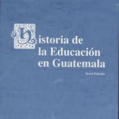 Timeline: HISTORIA DE LA EDUCACIÓN EN GUATEMALA