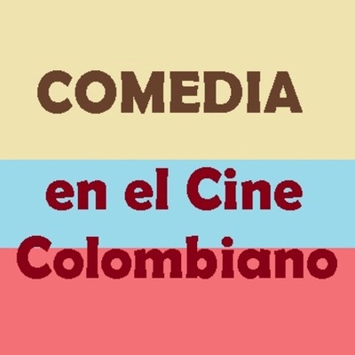 Timeline: Cine de género - COMEDIA - Historia del cine colombiano