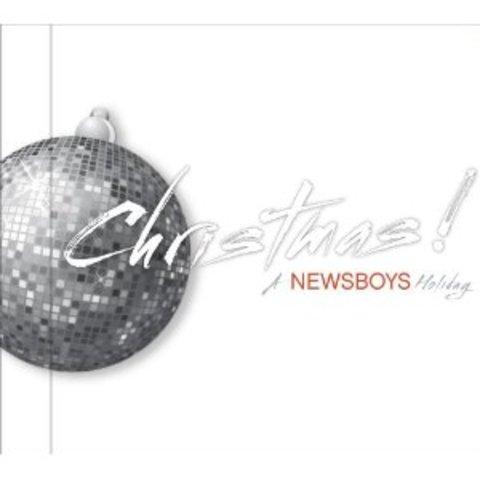 The Newsboys release Christmas! A Newsboys Holiday