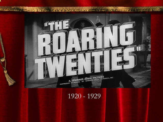 The Roaring Twenties