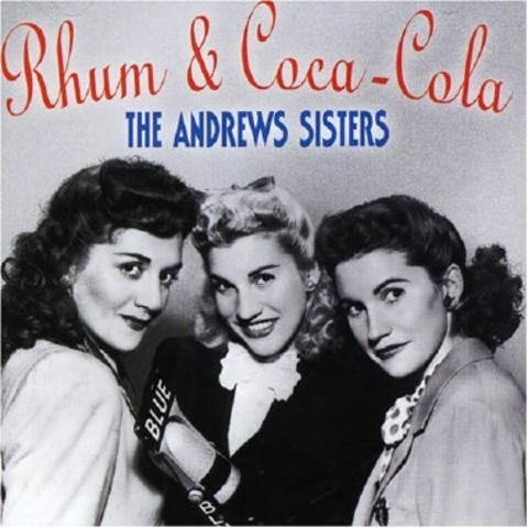 Rhum and Cola Andrew Sisters