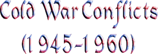 Cold War Era (1945-1960)