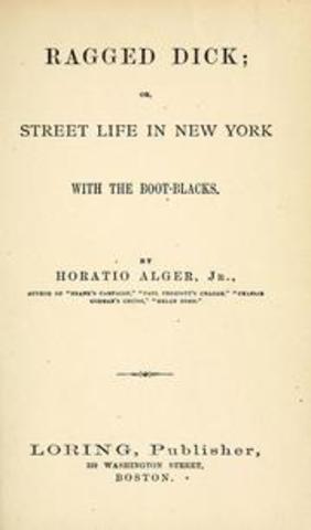 Ragged Dick, or Street Life in New York Published