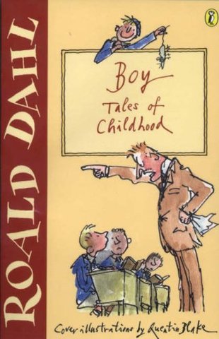 Boy, tales of Childhood by Roald Dahl