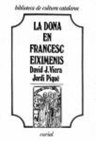 Francesc Eiximenis   "Llibre de les dones"