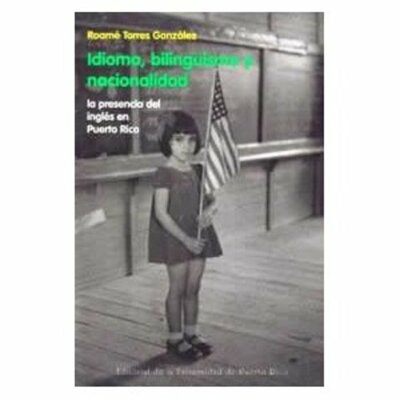 Timeline: The language Education Policy in Puerto Rico