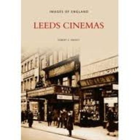 the first cinema in Leeds was built