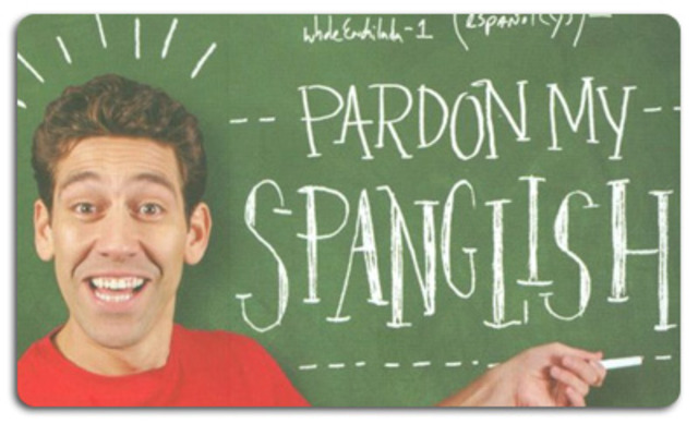 Half in Spanish; Half in English