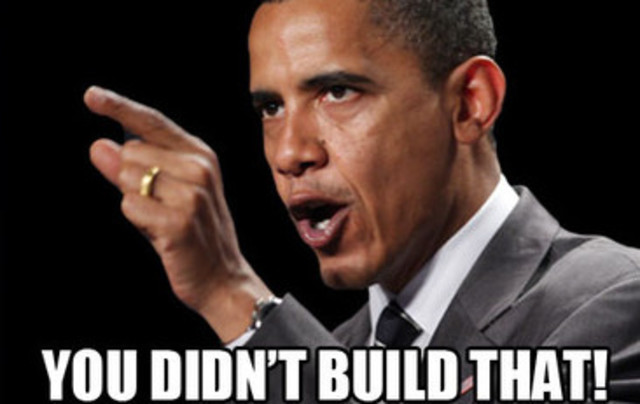"You Didn't Build That"