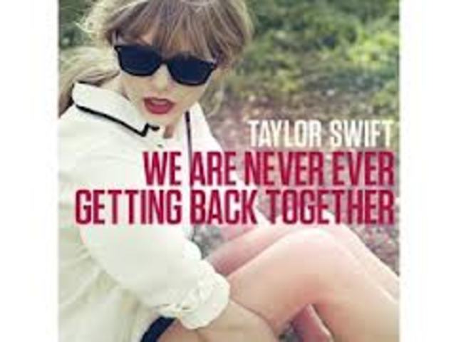 "We Are Never Ever Getting Back Together" is released!