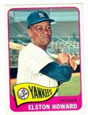 Elston Howard is the first black player to win the American League Most Valuable Player Award.