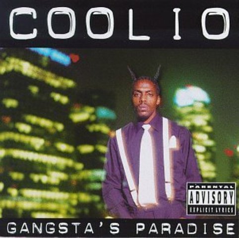 Gangsta's Paradise by Coolio