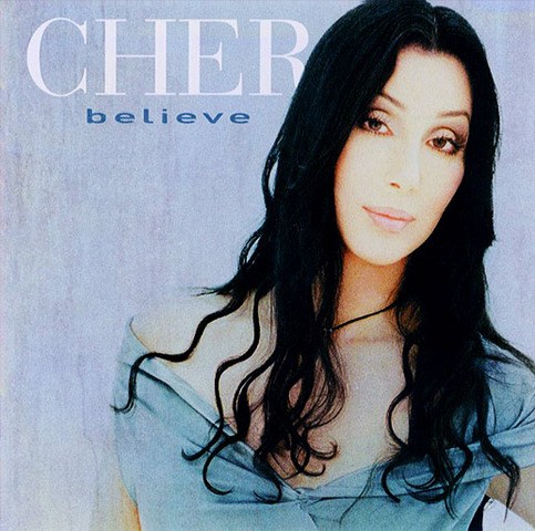 Believe by Cher