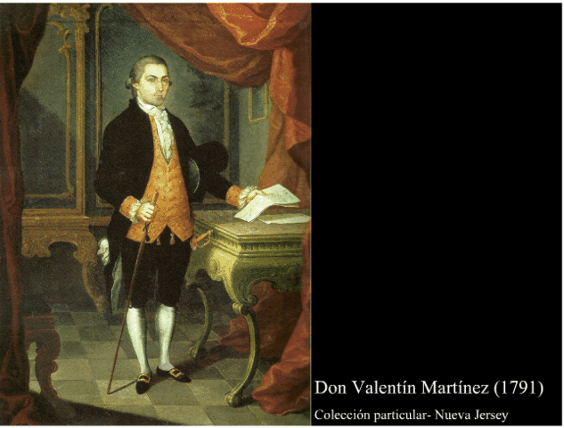 Don Valentín Martínez- 1791