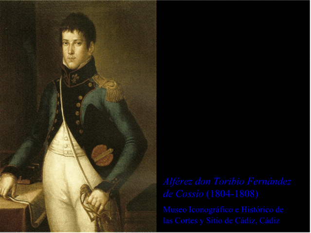 Alferez don Toribio Fernández de Cossio-  1804-1808