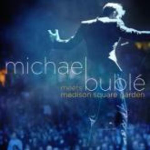Michael Bublé Meets Madison Square Garden