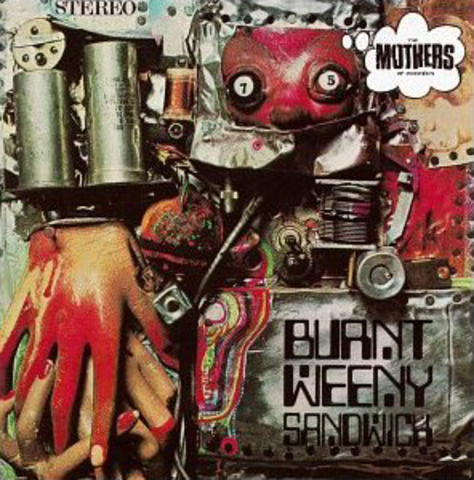 The Mothers of Invention - Burnt Weeny Sandwich