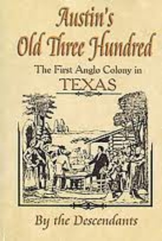 The "Old Three Hundred" Coloney