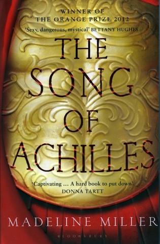 The Song of Achilles - Madeline Miller