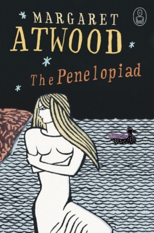 The Penelopiad - Margaret Atwood
