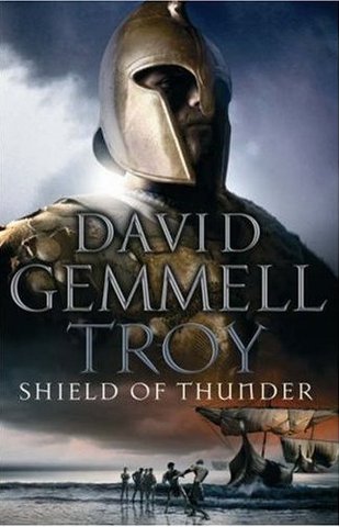 Troy-Shield of Thunder - David Gemmell