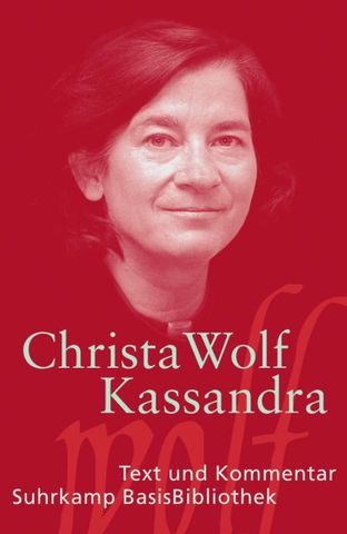 Kassandra - Christa Wolf