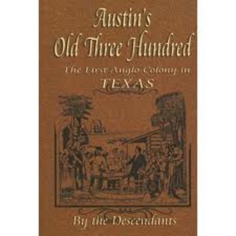 The "Old Three Hundred" Colony