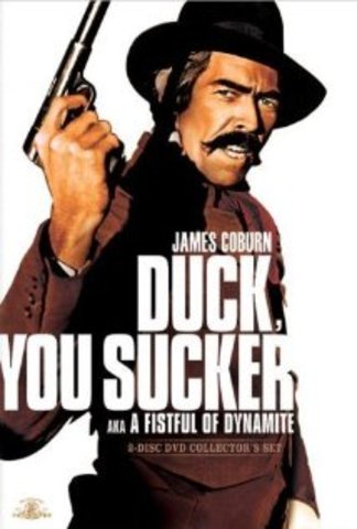 Sergio Leone diretto "Duck, You Sucker", "Giu' la Testa", noto anche come "A Fistful of Dynamite".