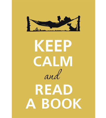Keep calm and read a book