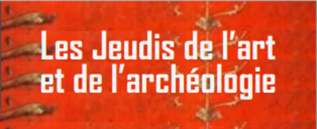 Les Jeudis de l’art et de l’archéologie