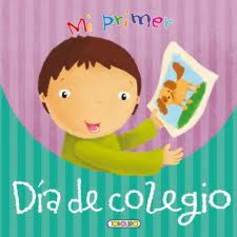 Mi primer día en el colegio