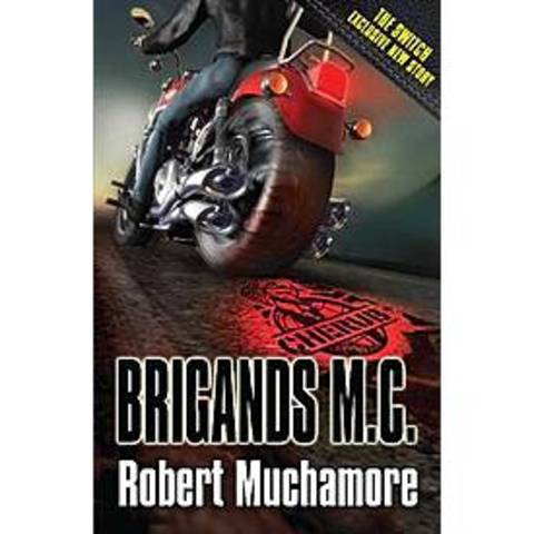 Brigands m.c by Robert Muchamore