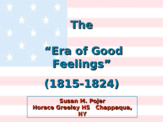 Election of 1816 (beginning of Era of Good Feelings)