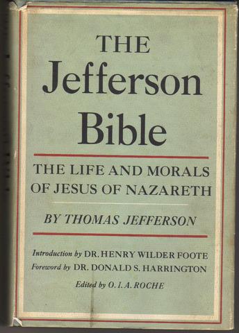 The Life and Morals of Jesus of Nazareth AKA Jefferson Bible
