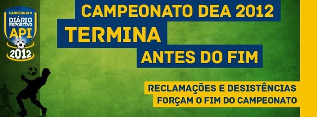 Campeonato termina antes do fim