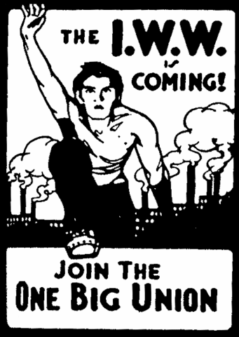 Industrial Workers of the World (IWW/"Wobblies")