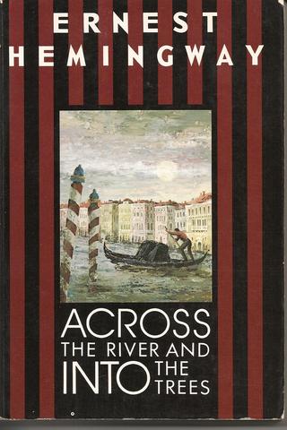 Earnest Hemingway publishes Across the River and Into the Trees