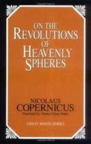 Nicolaus Copernicus publishes On the Revolution of the Celestial Spheres