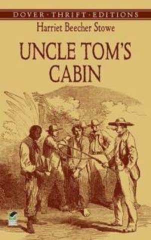 Uncle Tom's Cabin/ Harriet Beecher Stowe